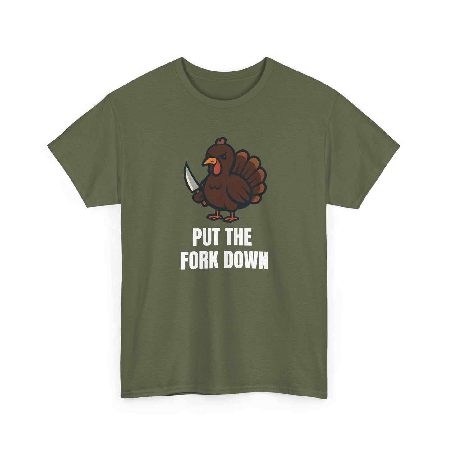 Funny Angry Turkey Shirt – “Put the Fork Down” Unisex Thanksgiving Graphic Tee, Friendsgiving Meme T-Shirt - Military Green