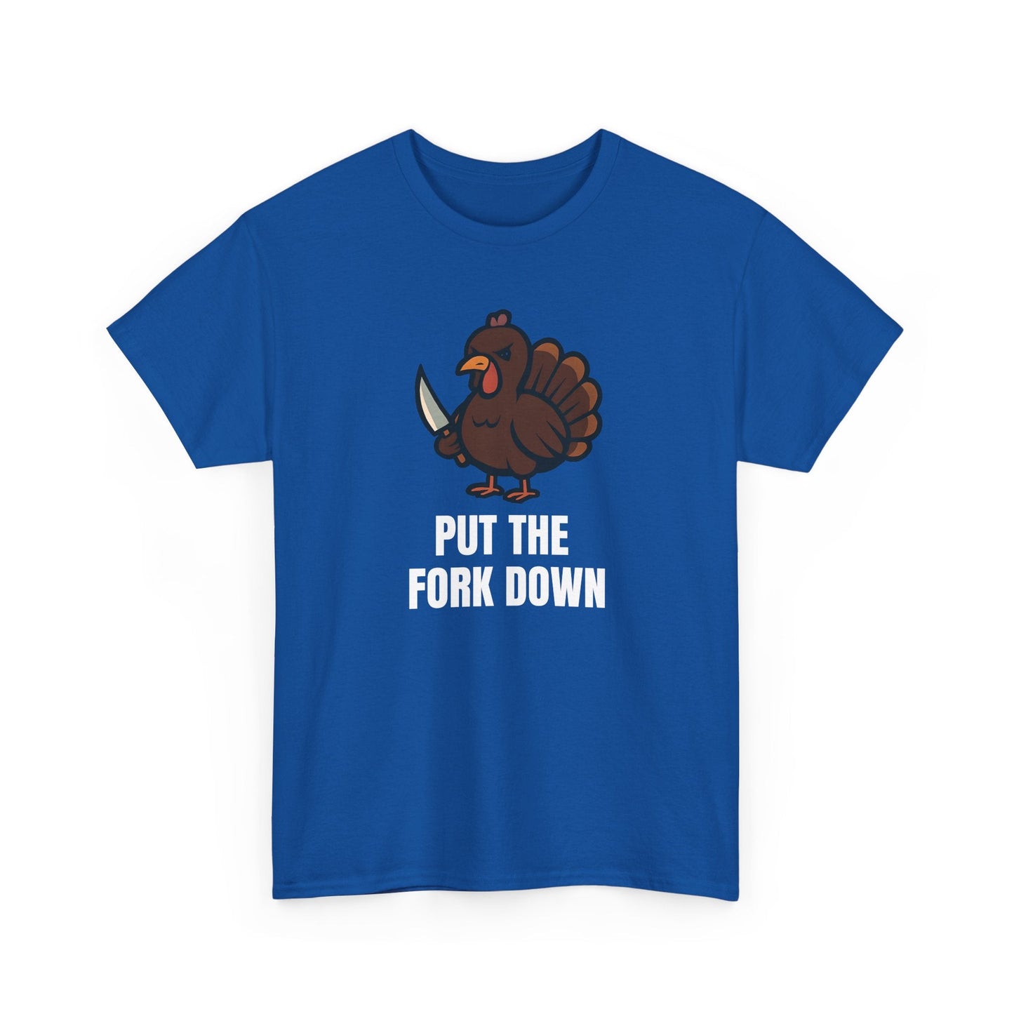 Funny Angry Turkey Shirt – “Put the Fork Down” Unisex Thanksgiving Graphic Tee, Friendsgiving Meme T-Shirt - Royal