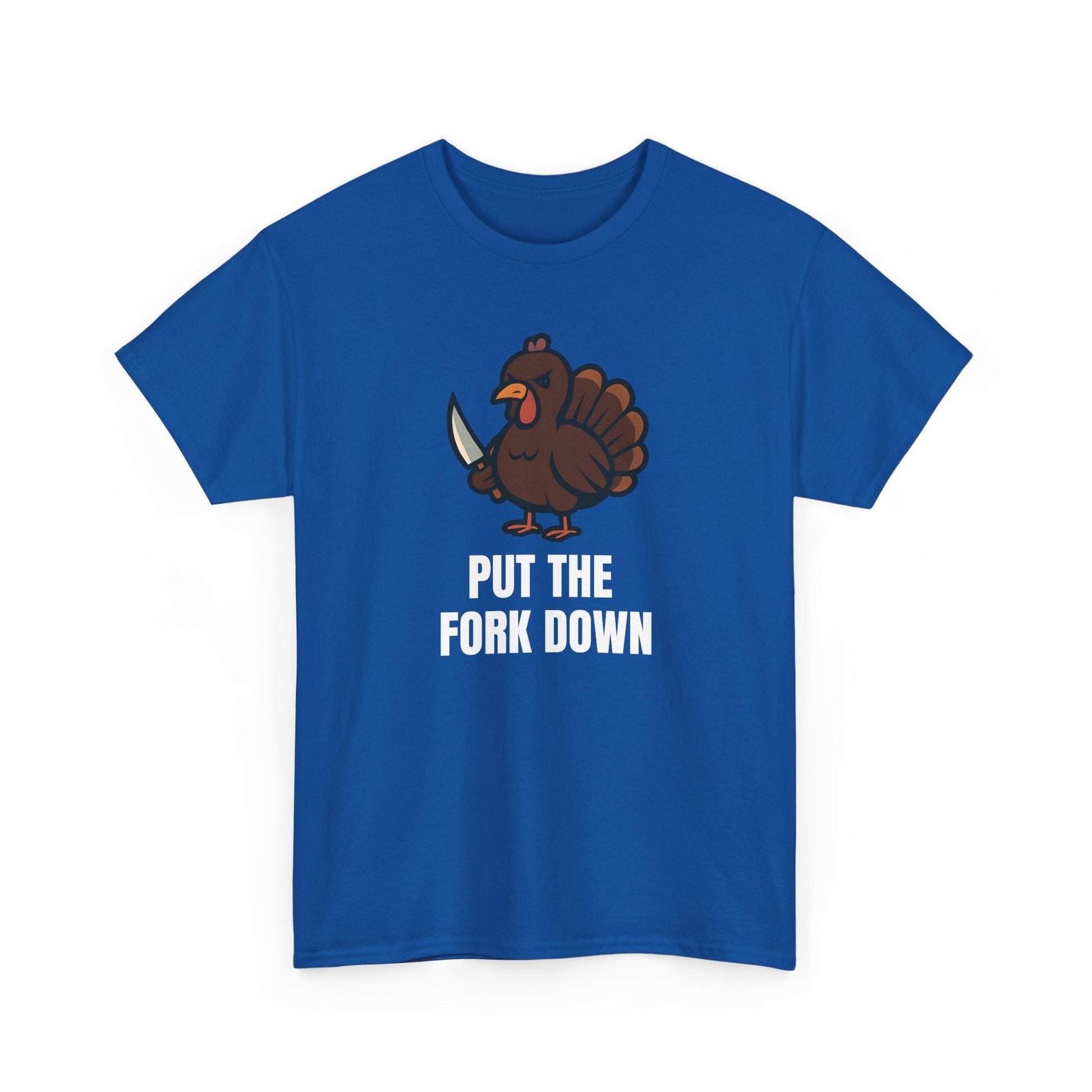 Funny Angry Turkey Shirt – “Put the Fork Down” Unisex Thanksgiving Graphic Tee, Friendsgiving Meme T-Shirt - Royal