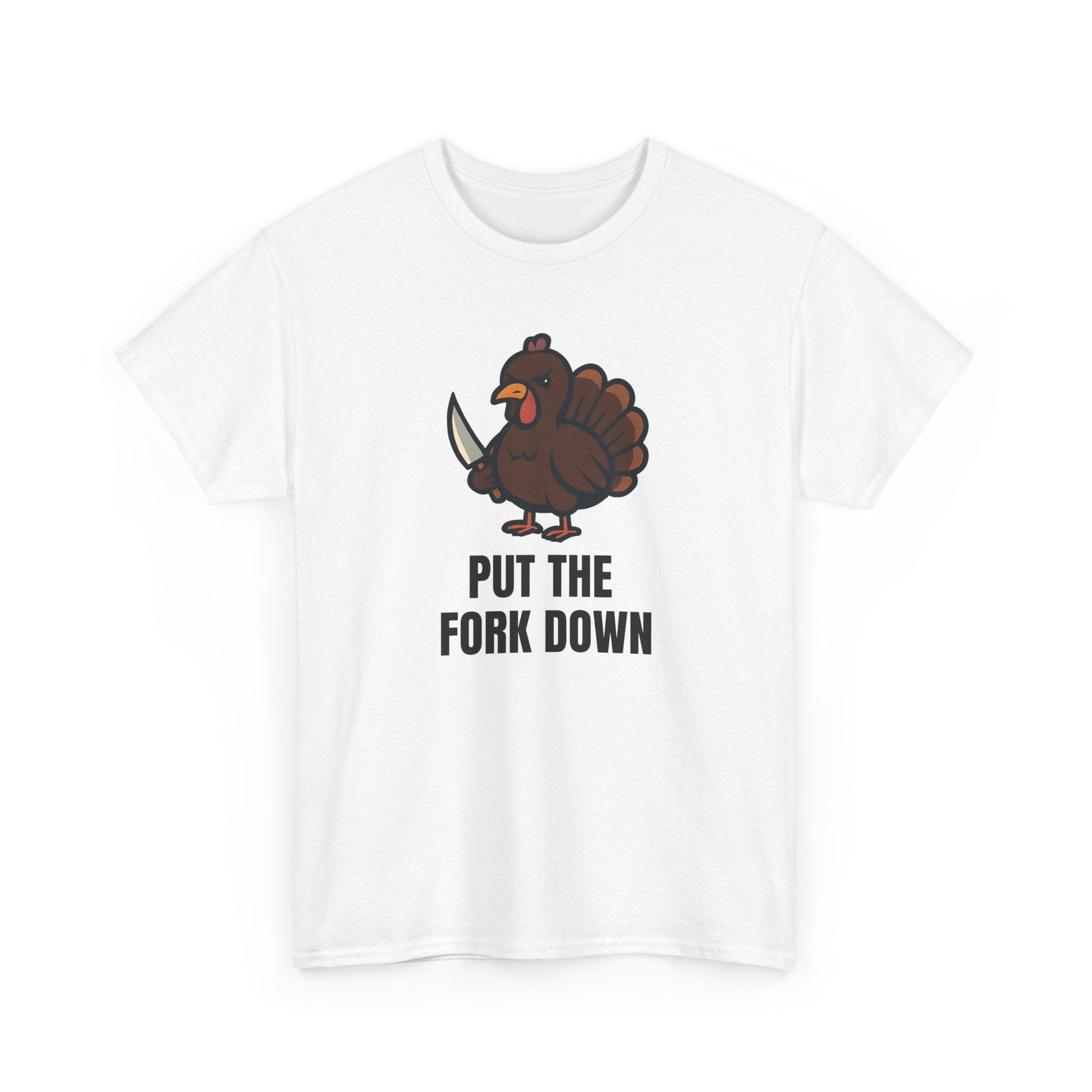 Funny Angry Turkey Shirt – “Put the Fork Down” Unisex Thanksgiving Graphic Tee, Friendsgiving Meme T-Shirt - White