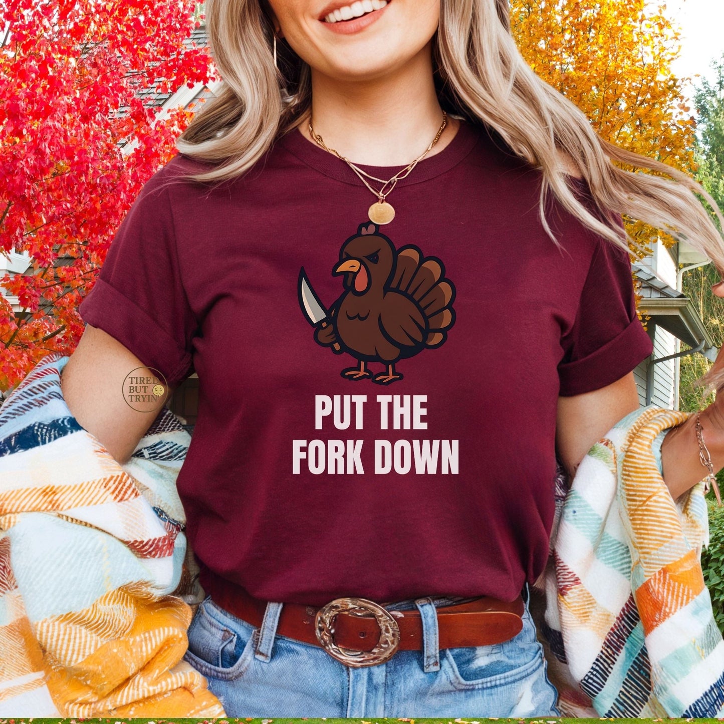 Funny Angry Turkey Shirt – “Put the Fork Down” Unisex Thanksgiving Graphic Tee, Friendsgiving Meme T-Shirt - Maroon