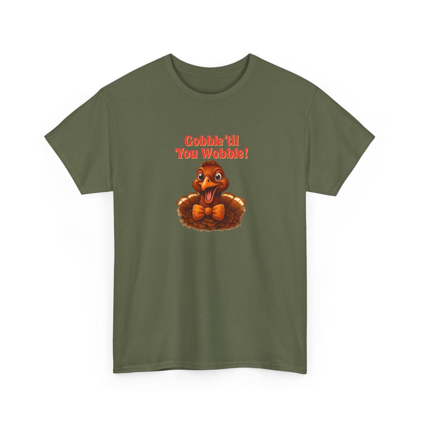 Gobble ’Til You Wobble Shirt – Smiling Bow - Tie Turkey Thanksgiving Tee, Funny Friendsgiving Unisex T-Shirt - Military Green