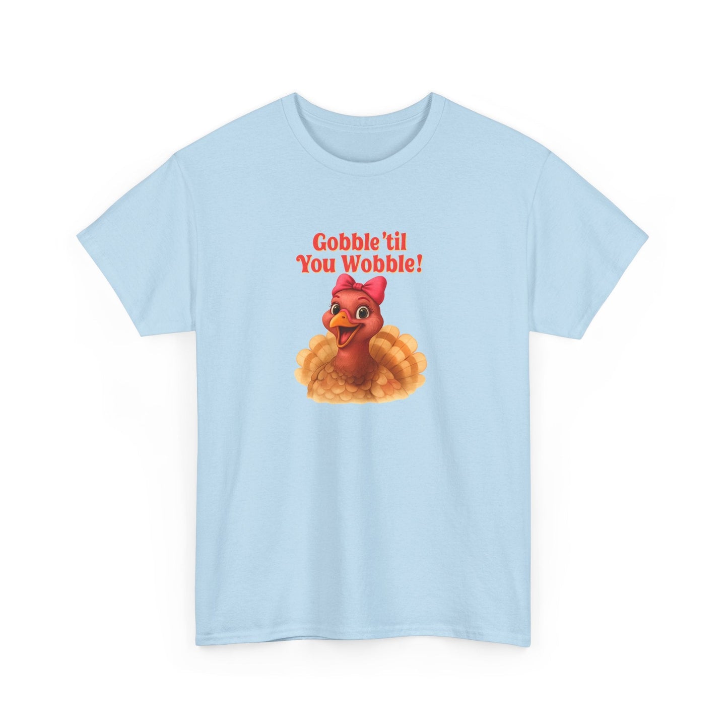 Gobble ’Til You Wobble Turkey Shirt – Funny Thanksgiving Tee, Smiling Female Turkey with Coquette Bow, Friendsgiving Graphic Top - Light Blue