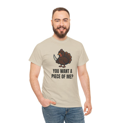 Funny Thanksgiving Turkey T-Shirt – “You Want a Piece of Me?” Unisex Graphic Tee - Sand