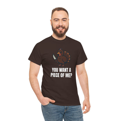 Funny Thanksgiving Turkey T-Shirt – “You Want a Piece of Me?” Unisex Graphic Tee - Dark Chocolate