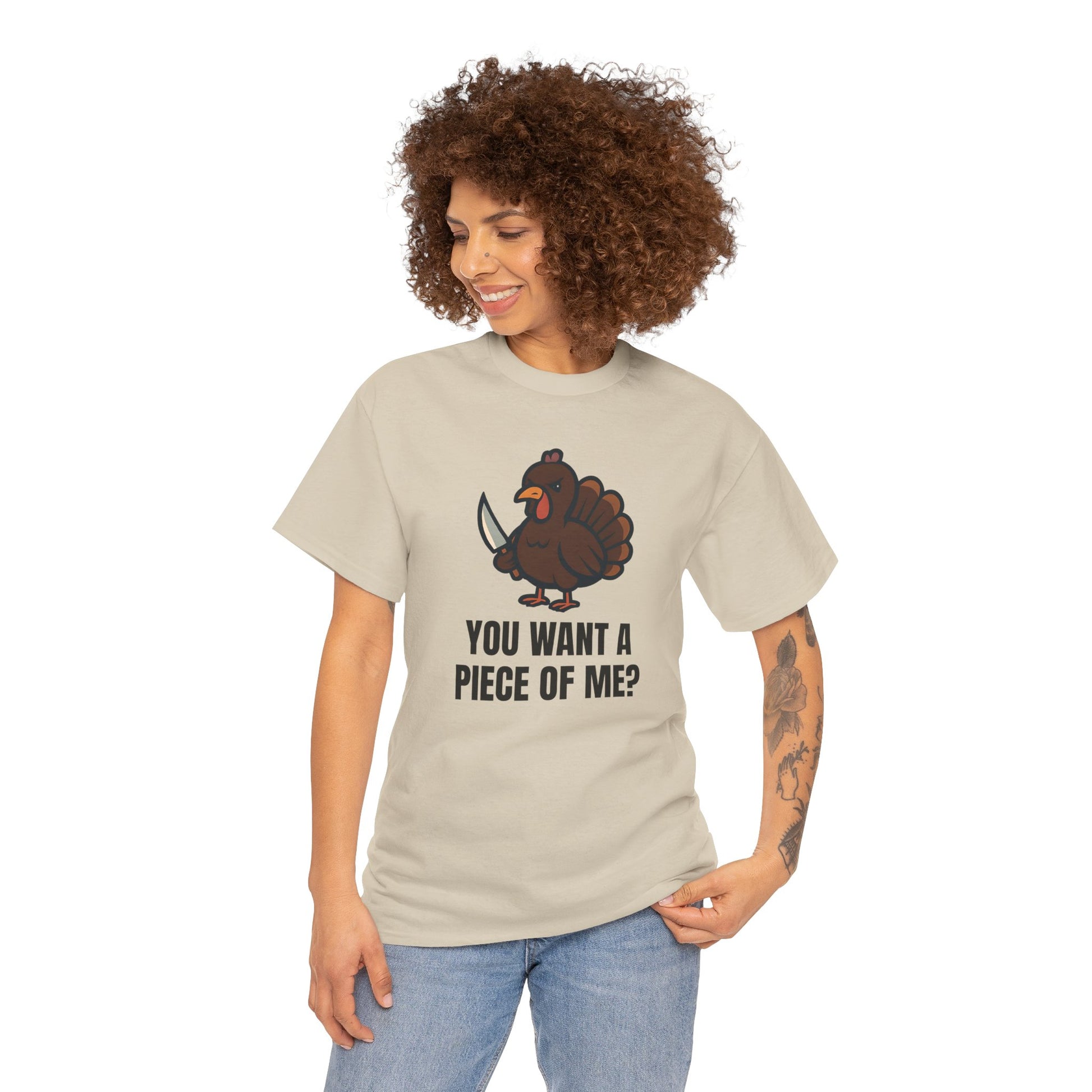 Funny Thanksgiving Turkey T-Shirt – “You Want a Piece of Me?” Unisex Graphic Tee - Sand