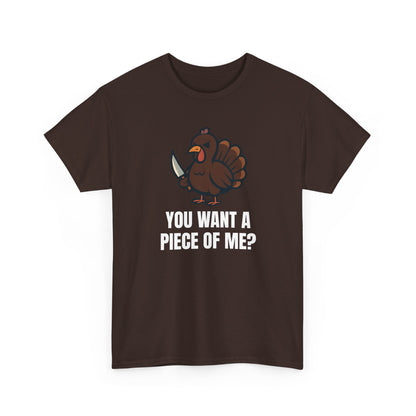 Funny Thanksgiving Turkey T-Shirt – “You Want a Piece of Me?” Unisex Graphic Tee - Dark Chocolate