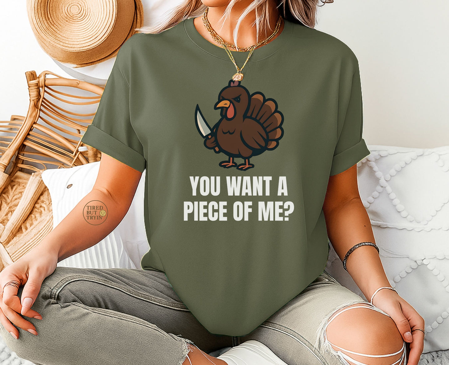 Funny Thanksgiving Turkey T-Shirt – “You Want a Piece of Me?” Unisex Graphic Tee - Military Green