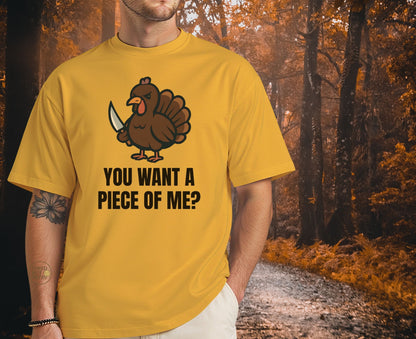 Funny Thanksgiving Turkey T-Shirt – “You Want a Piece of Me?” Unisex Graphic Tee - Gold