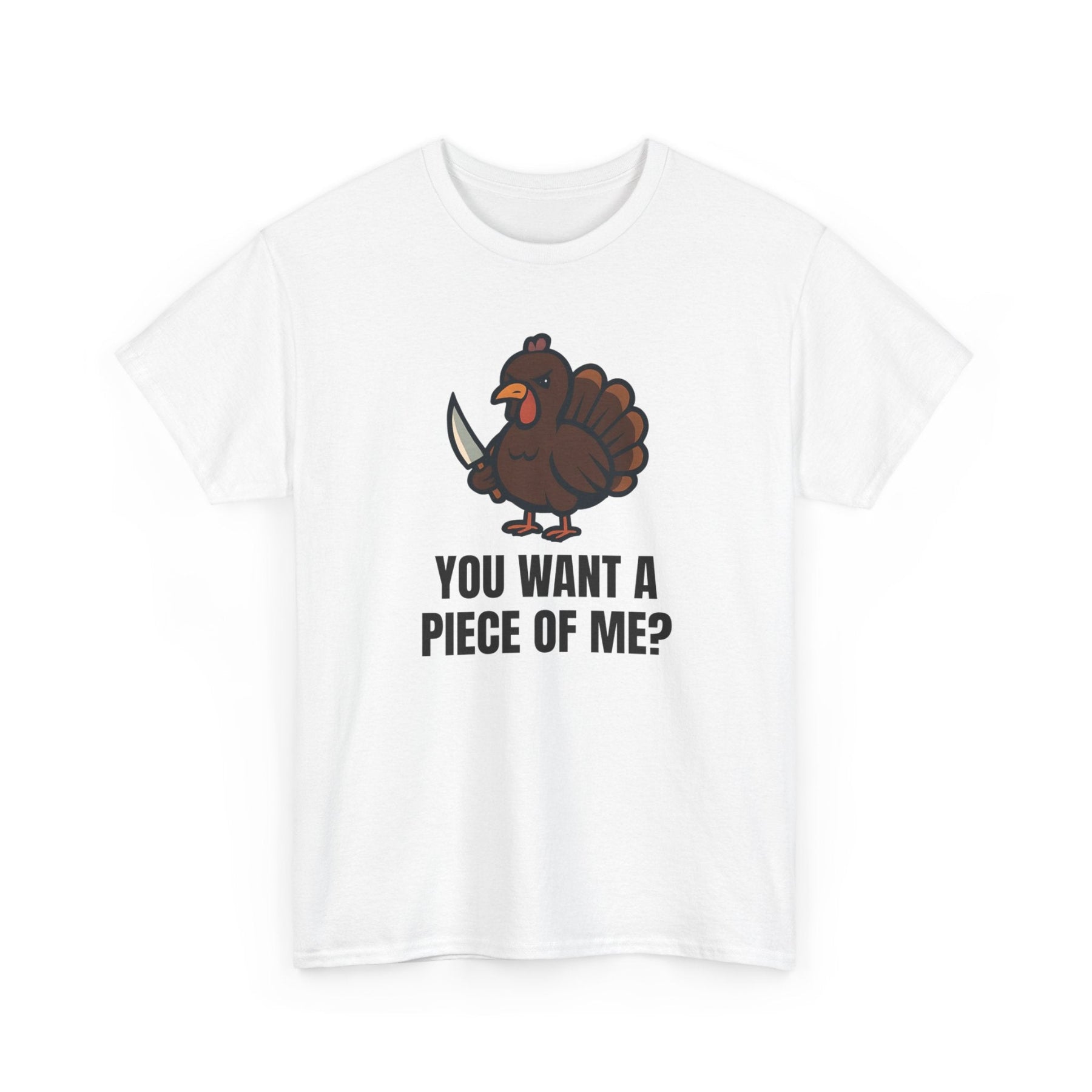 Funny Thanksgiving Turkey T-Shirt – “You Want a Piece of Me?” Unisex Graphic Tee - White