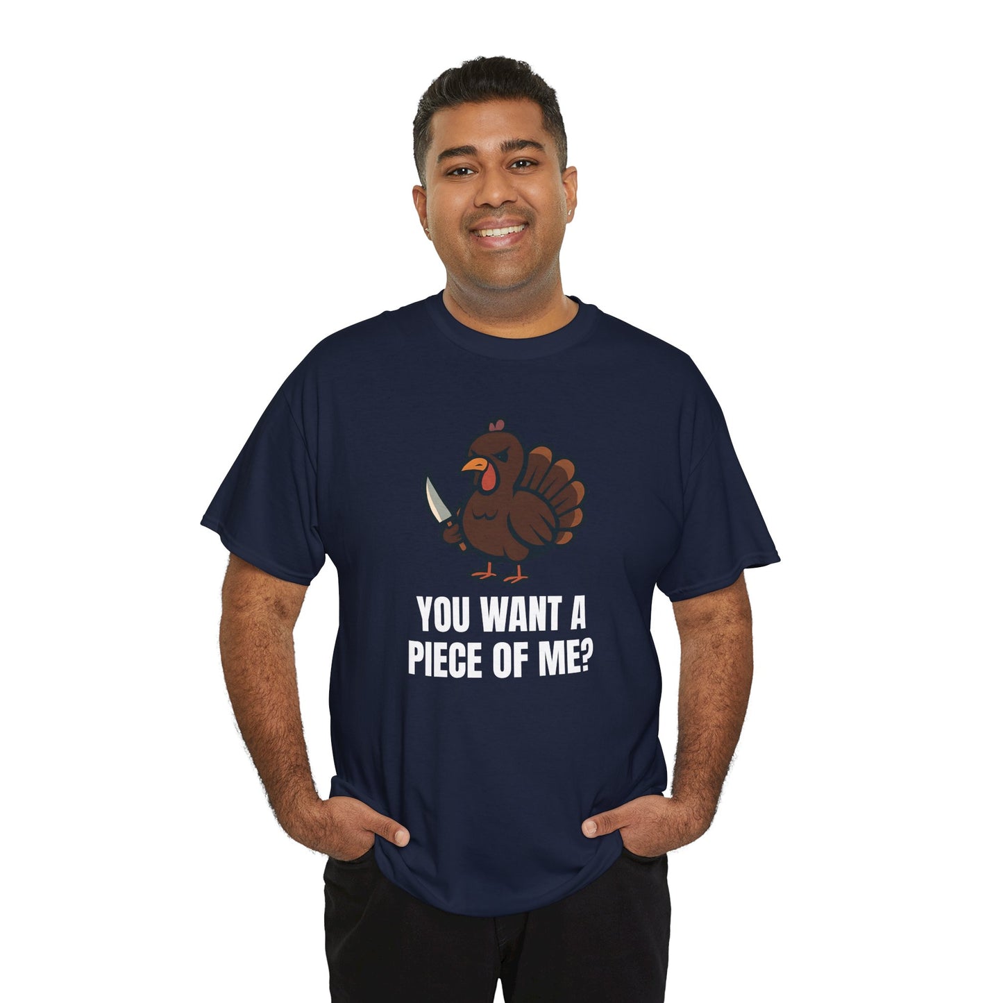 Funny Thanksgiving Turkey T-Shirt – “You Want a Piece of Me?” Unisex Graphic Tee - Navy