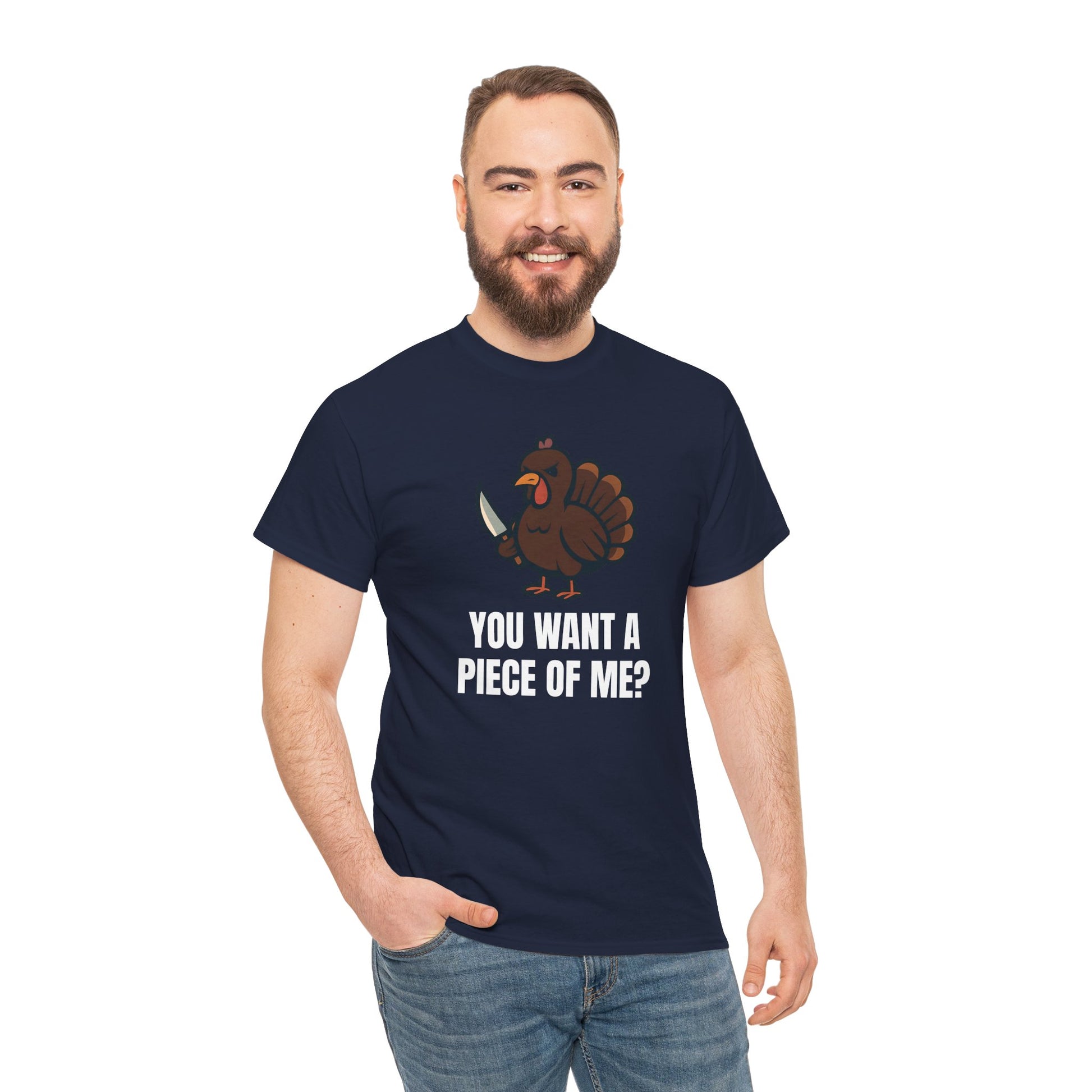 Funny Thanksgiving Turkey T-Shirt – “You Want a Piece of Me?” Unisex Graphic Tee - Navy