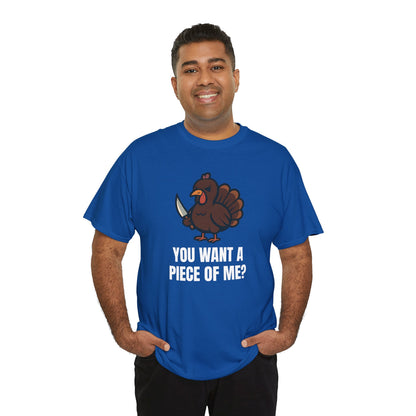 Funny Thanksgiving Turkey T-Shirt – “You Want a Piece of Me?” Unisex Graphic Tee - Royal