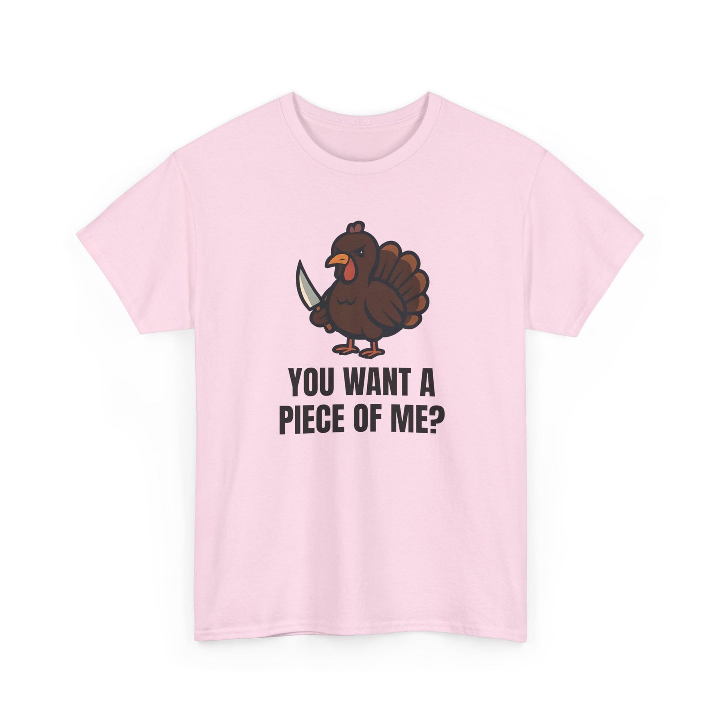 Funny Thanksgiving Turkey T-Shirt – “You Want a Piece of Me?” Unisex Graphic Tee - Light Pink
