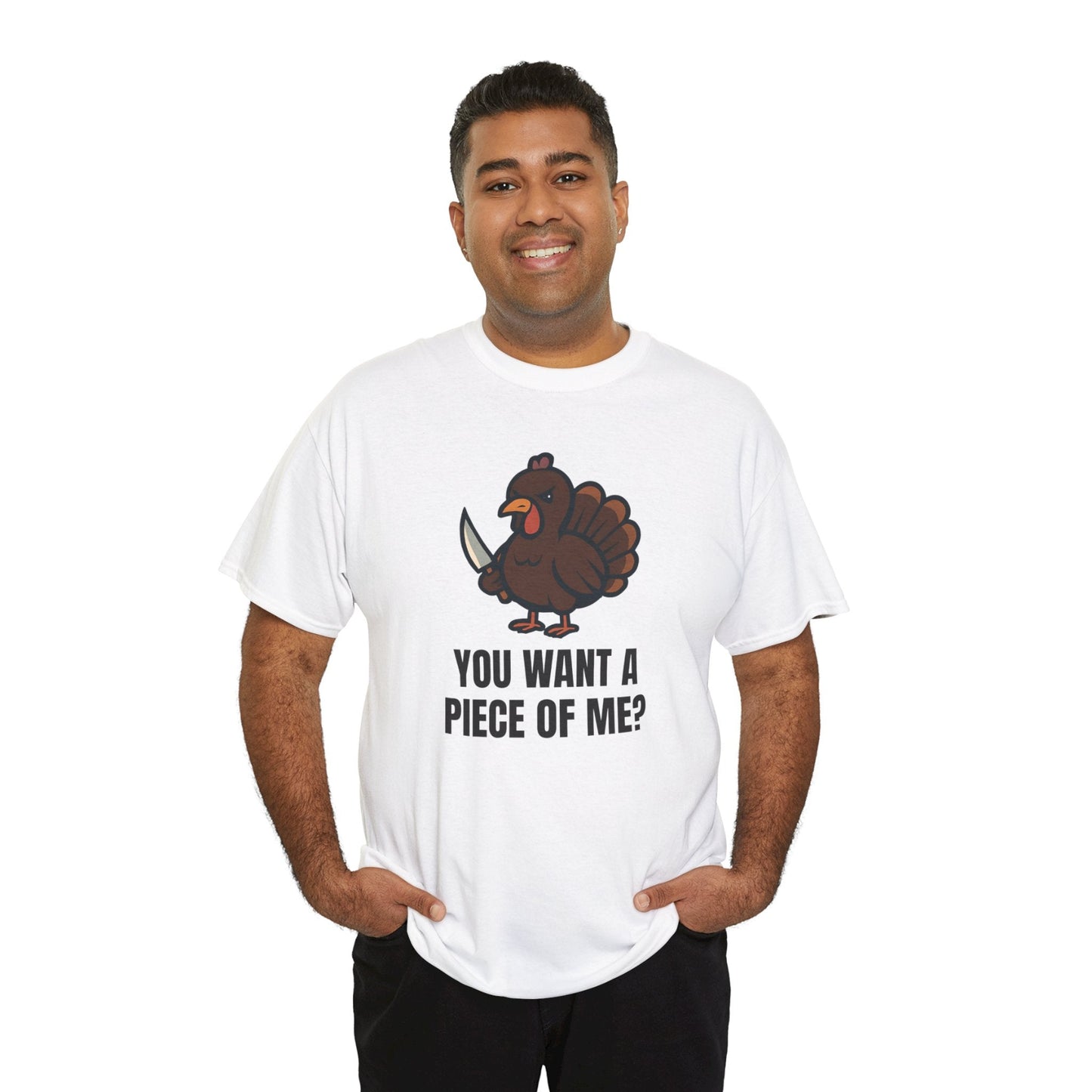 Funny Thanksgiving Turkey T-Shirt – “You Want a Piece of Me?” Unisex Graphic Tee - White