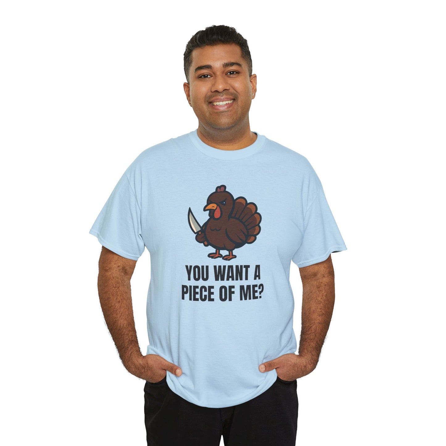 Funny Thanksgiving Turkey T-Shirt – “You Want a Piece of Me?” Unisex Graphic Tee - Light Blue
