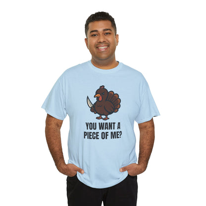 Funny Thanksgiving Turkey T-Shirt – “You Want a Piece of Me?” Unisex Graphic Tee - Light Blue