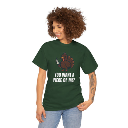 Funny Thanksgiving Turkey T-Shirt – “You Want a Piece of Me?” Unisex Graphic Tee - Forest Green