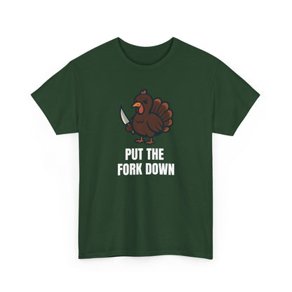 Funny Angry Turkey Shirt – “Put the Fork Down” Unisex Thanksgiving Graphic Tee, Friendsgiving Meme T-Shirt - Forest Green