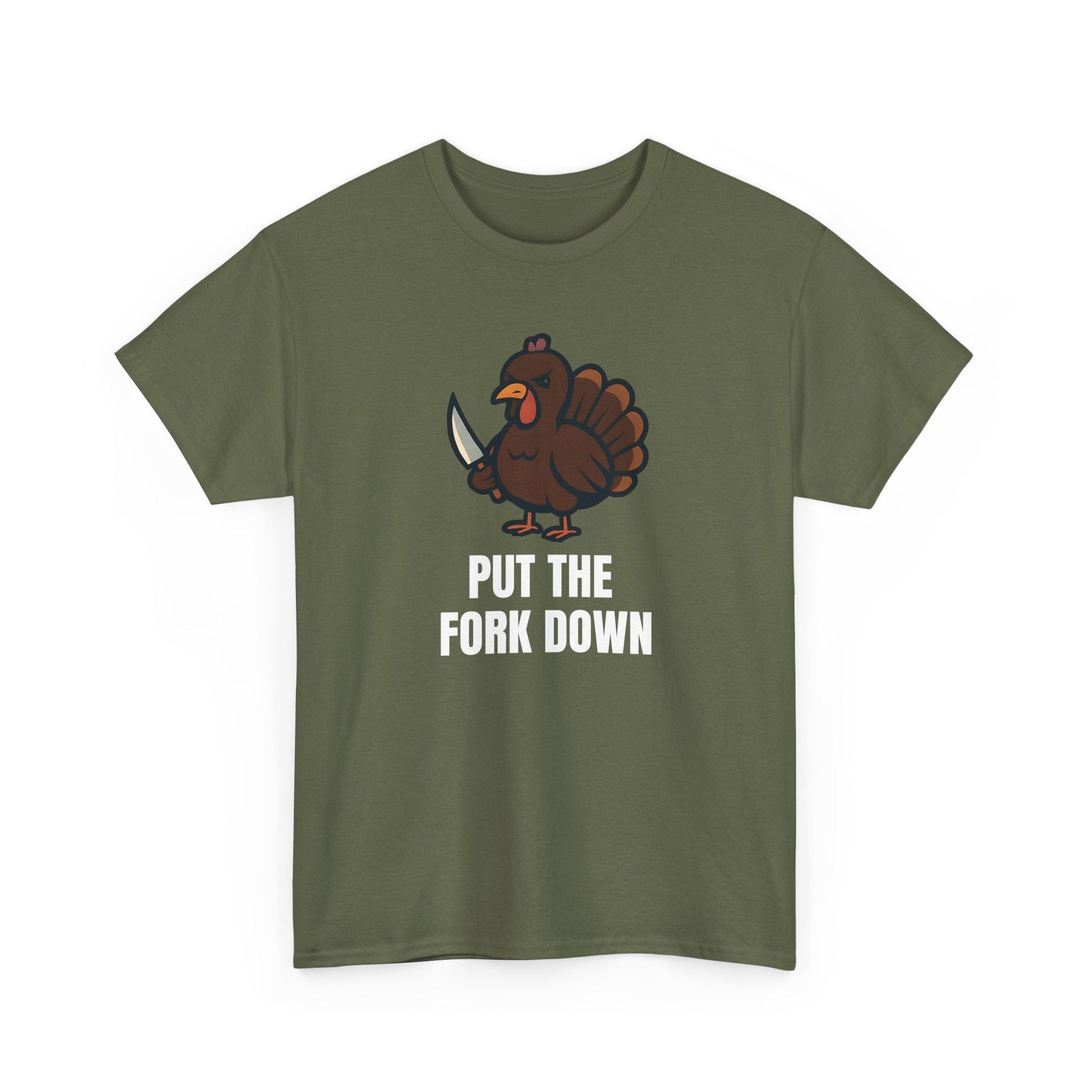Funny Angry Turkey Shirt – “Put the Fork Down” Unisex Thanksgiving Graphic Tee, Friendsgiving Meme T-Shirt - Military Green