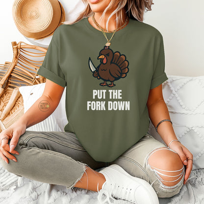 Funny Angry Turkey Shirt – “Put the Fork Down” Unisex Thanksgiving Graphic Tee, Friendsgiving Meme T-Shirt - Military Green