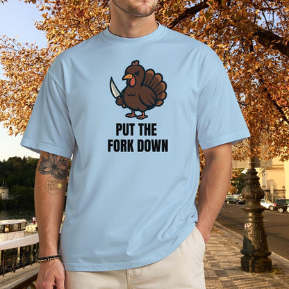 Funny Angry Turkey Shirt – “Put the Fork Down” Unisex Thanksgiving Graphic Tee, Friendsgiving Meme T-Shirt - Light Blue