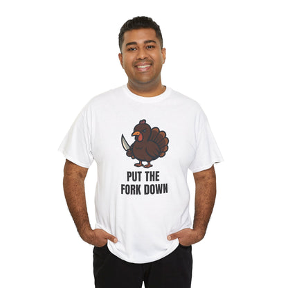 Funny Angry Turkey Shirt – “Put the Fork Down” Unisex Thanksgiving Graphic Tee, Friendsgiving Meme T-Shirt - White