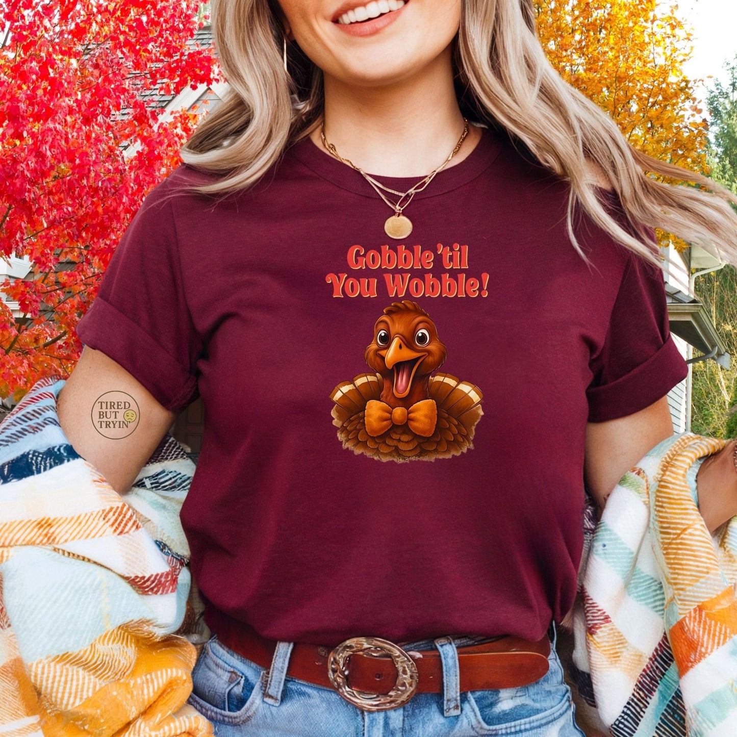 Gobble ’Til You Wobble Shirt – Smiling Bow - Tie Turkey Thanksgiving Tee, Funny Friendsgiving Unisex T-Shirt - Maroon
